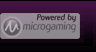 Propuls&eacute; par le logiciel Microgaming
